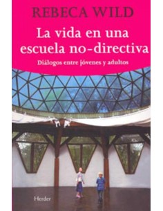 La vida en una escuela no directiva