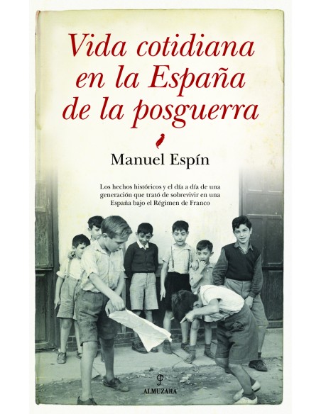 Vida cotidiana en la Espana de la posguerra