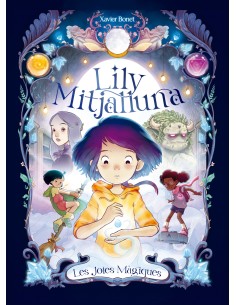 La Lily Mitjalluna 1 Les joies magiques