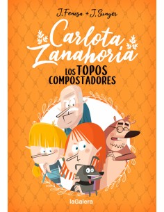 Carlota Zanahoria 3 Los Topos Compostadores