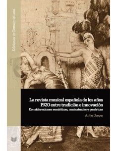 La revista musical espanola de los anos 1920 entre tradicion e innovacion