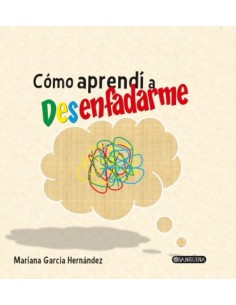 COMO APRENDI A DESENFADARME