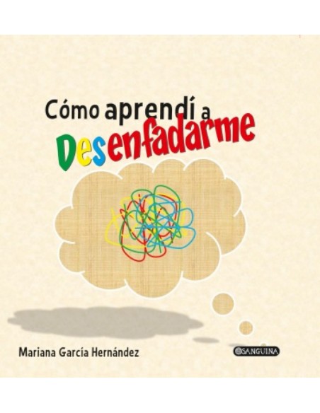 COMO APRENDI A DESENFADARME