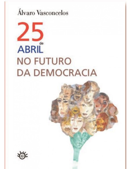 25 de abril no futuro da democracia