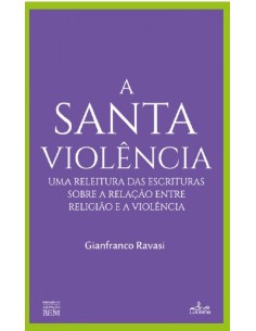 A Santa Violencia