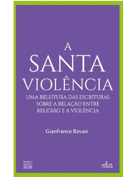 A Santa Violencia