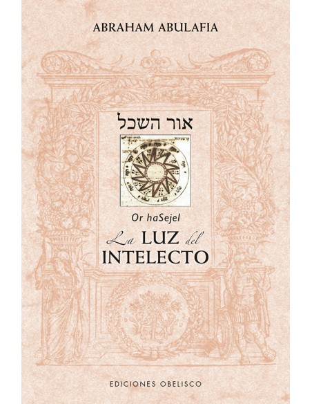 Sefer Or haSejel La luz del intelecto