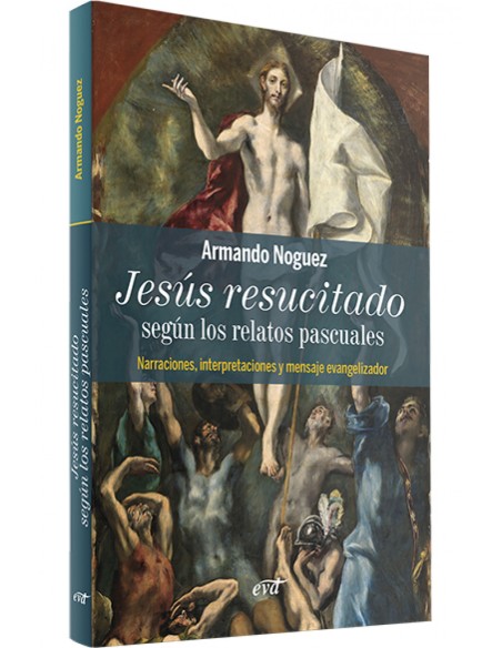 Jesus resucitado segun los relatos pascuales