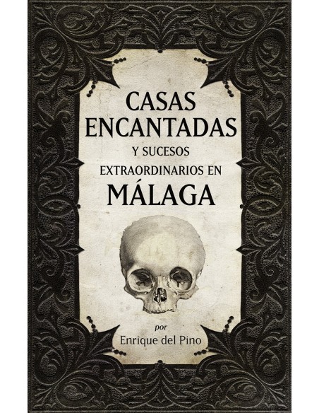 Casas encantadas y sucesos extraordinarios en Malaga
