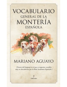 Vocabulario general de la monteria espanola