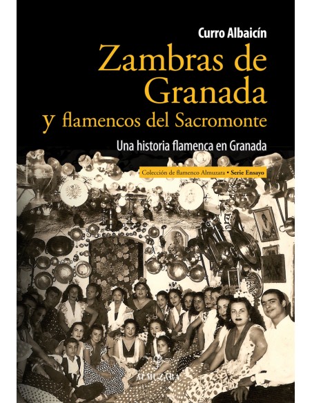 Zambras de Granada y flamencos del Sacromonte