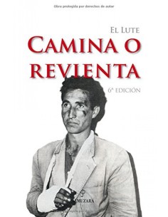 El Lute Camina o revienta