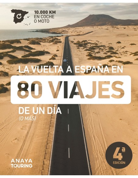 La vuelta a Espana en 80 viajes de un dia