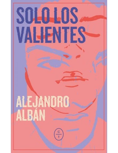 Solo los valientes