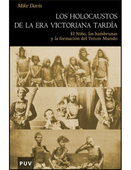 Los holocaustos de la Era Victoriana tardia