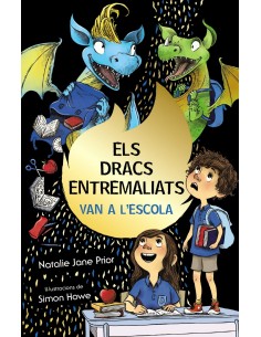 Els dracs entremaliats 2 Els dracs entremaliats van a l escola