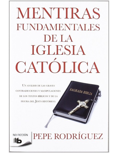 Mentiras fundamentales de la Iglesia Catolica