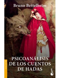 Psicoanalisis de los cuentos de hadas