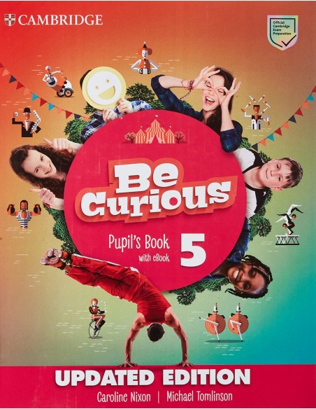 Be CuriousUpdated Level 5 Pupil s Book with eBook Pupils Book with eBook Update