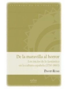 De la maravilla al horror