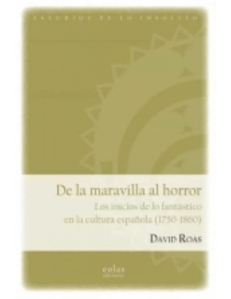 De la maravilla al horror