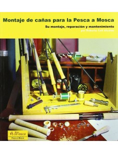 Montaje de canas para la pesca a mosca