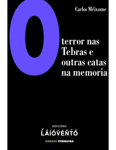 O terror nas Tebras e outras catas na Memoria