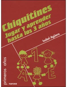 Chiquitines Jugar y aprender hasta los 3 anos