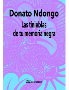 Las tinieblas de tu memoria negra