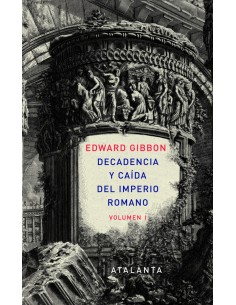 Decandencia y caida del Imperio Romano Tomo I