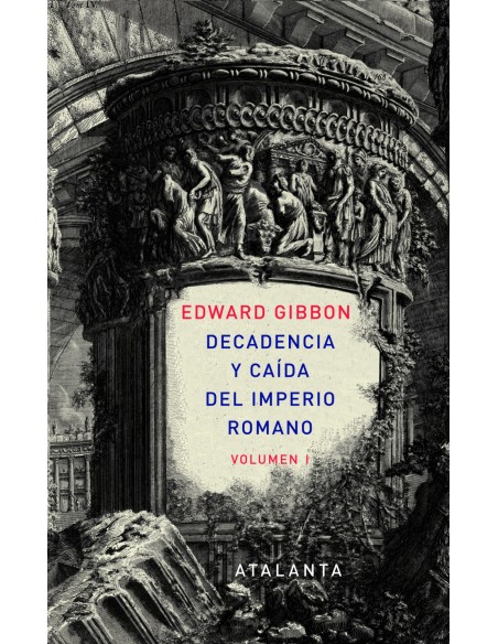 Decandencia y caida del Imperio Romano Tomo I