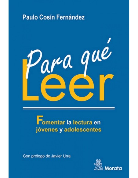 Para que leer Fomentar la lectura en jovenes y adolescentes