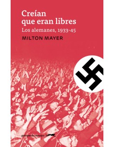 Creian que eran libres