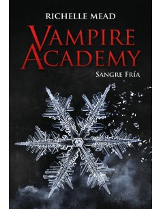 Vampire Academy Sangre fria
