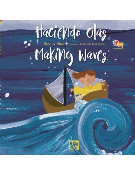 Haciendo Olas Making Waves