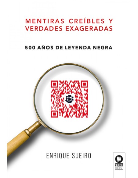 Mentiras creibles y verdades exageradas