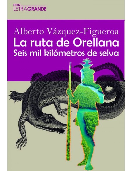 La ruta Orellana