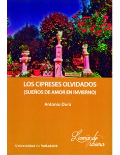 CIPRESES OLVIDADOS LOS SUENOS DE AMOR EN INVIERNO