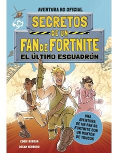 Secretos de un fan de Fortnite 2 El ultimo escuadron