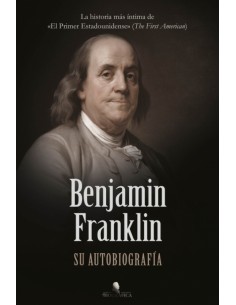 BENJAMIN FRANKLINAUTOBIOGRAFIABIOGRAFICA