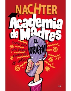 Academia de Madres El origen