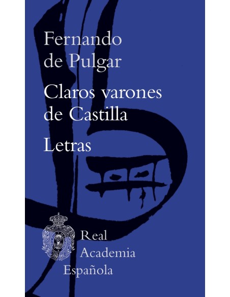 Claros varones de Castilla Letras