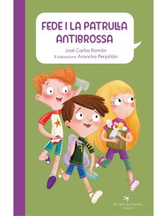 Fede i la patrulla antibrossa