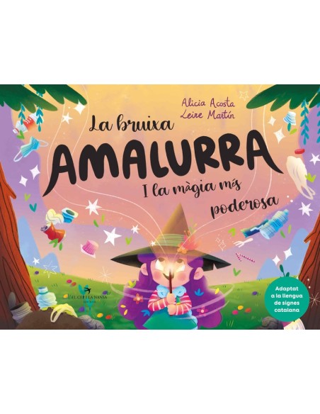 La bruixa Amalurra i la magia mes poderosa