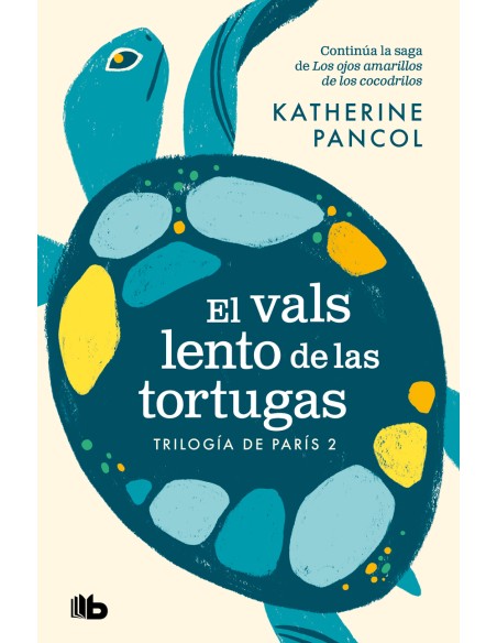 El vals lento de las tortugas Trilogia de Paris 2
