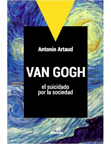VAN GOGH EL SUICIDADO POR LA SOCIEDAD