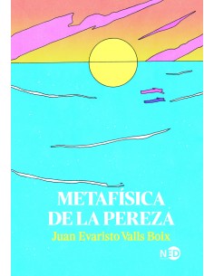 METAFISICA DE LA PEREZA