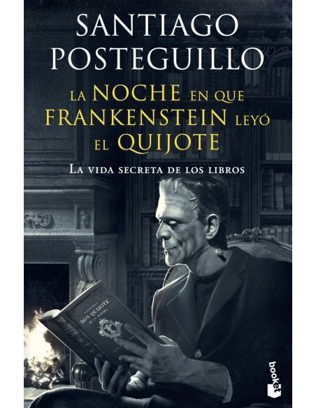 La noche en que Frankenstein leyo el Quijote