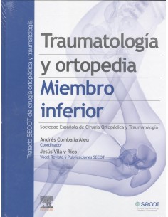 Traumatologia y ortopedia Miembro inferior