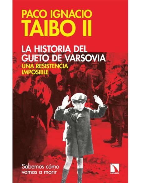 La historia del gueto de Varsovia una resistencia imposible